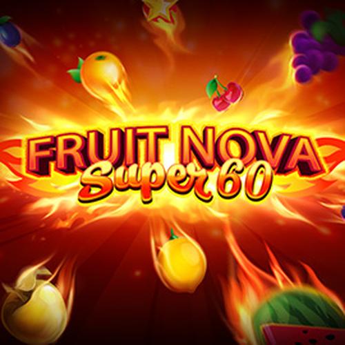 FRUIT SUPER NOVA 60 EVOPLAY