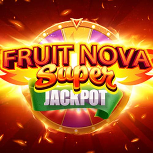 เล่นสล็อต FRUIT SUPER NOVA JACKPOT EVOPLAY 
